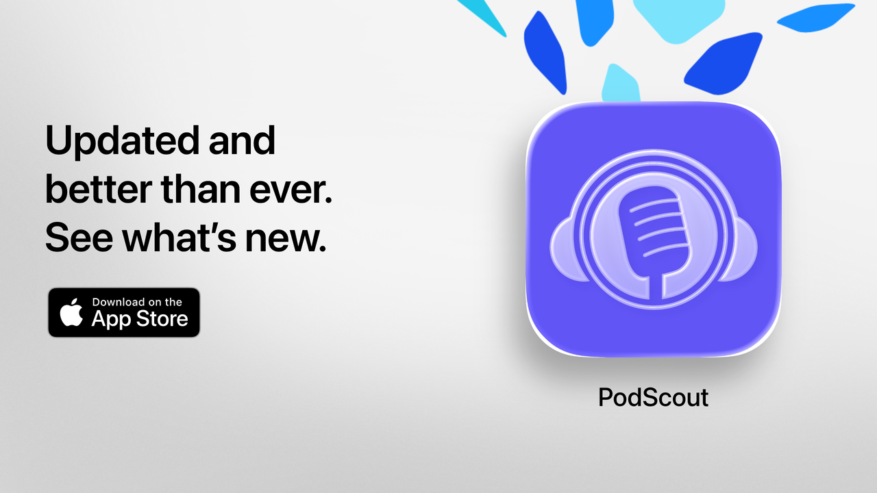 PodScout update